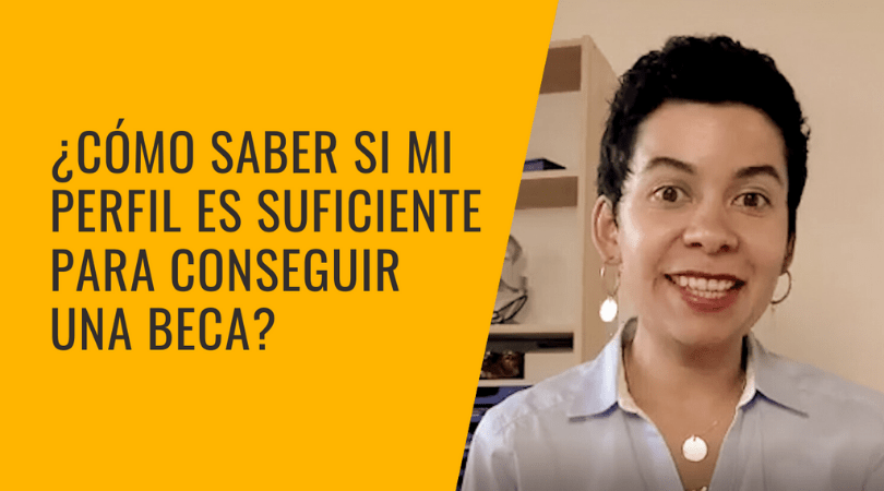 Cómo mejorar tu perfil para ganar una beca 1 Cómo saber si tengo el perfil para ganar una beca?
