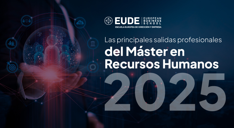 Máster en recursos humanos: salidas profesionales y oportunidades 1 Las salidas profesionales del Máster en Recursos Humanos en 2025