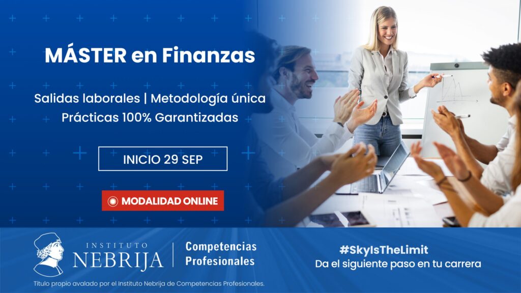 Másteres con planes de pago adaptados a tus ingresos 1 Máster en Finanzas Online - Título universitario Nebrija